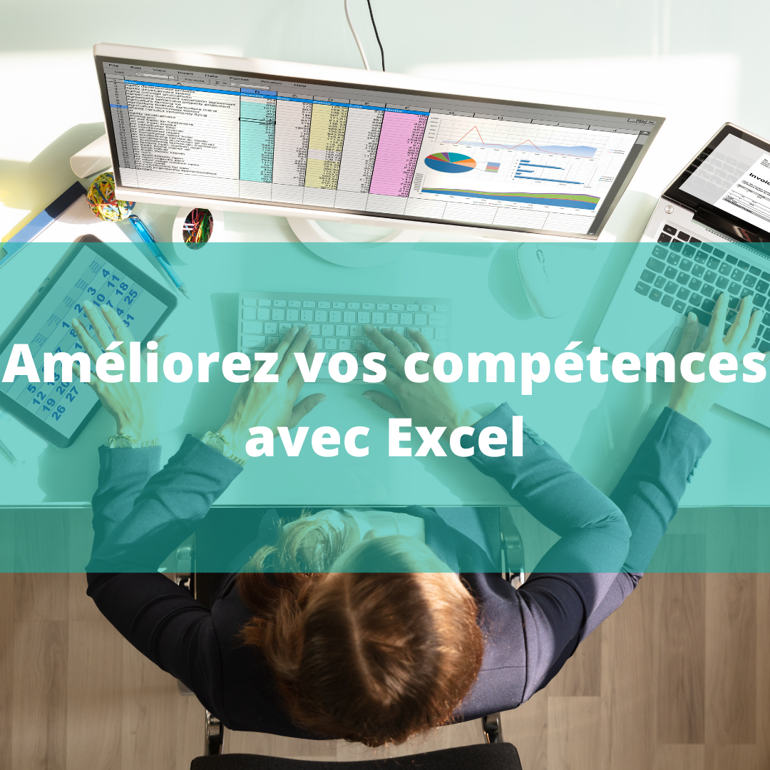 Améliorez vos compétences avec Excel